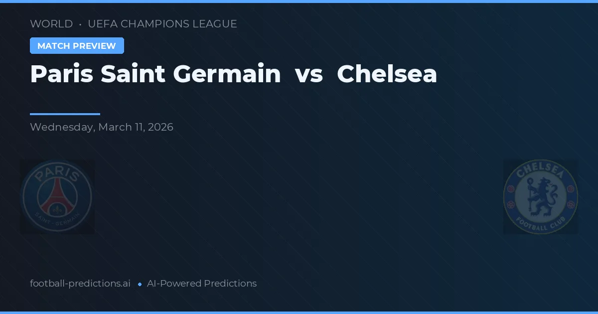 Paris Saint-Germain vs Chelsea — matchtips och förhandstitt