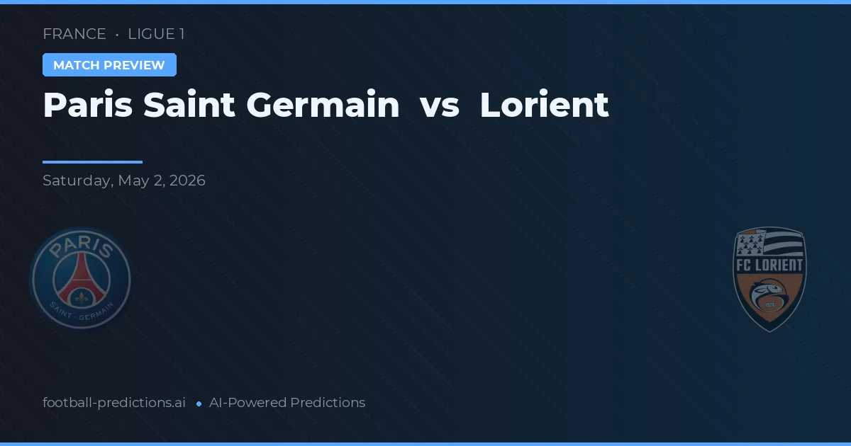 Paris Saint-Germain vs Lorient preview