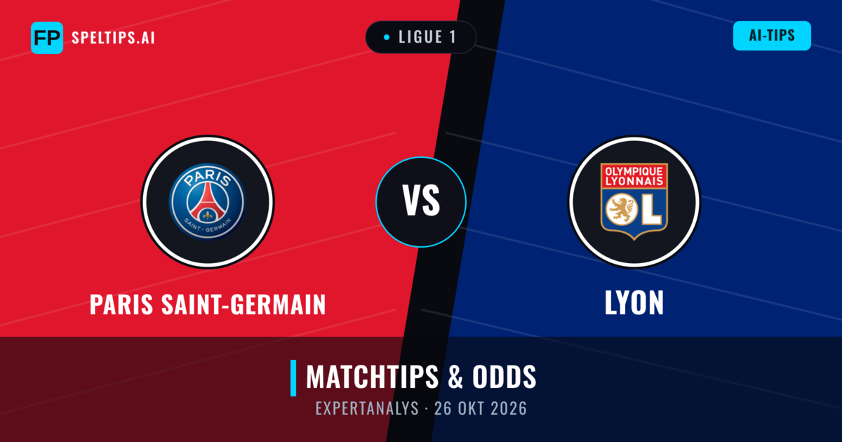 Paris Saint-Germain vs Lyon — matchtips och förhandstitt