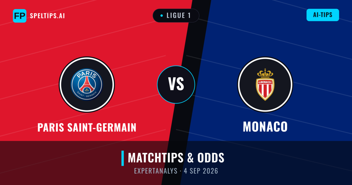 Paris Saint-Germain vs Monaco — matchtips och förhandstitt
