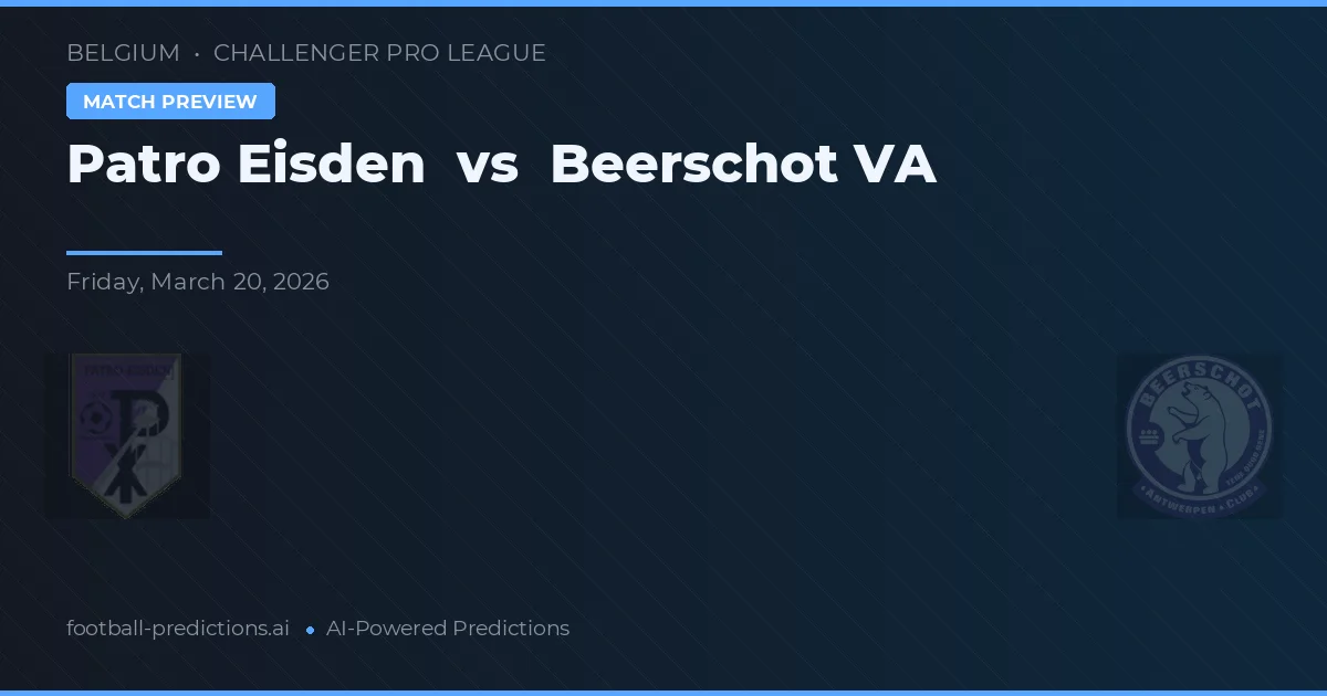 Patro Eisden vs Beerschot VA — matchtips och förhandstitt