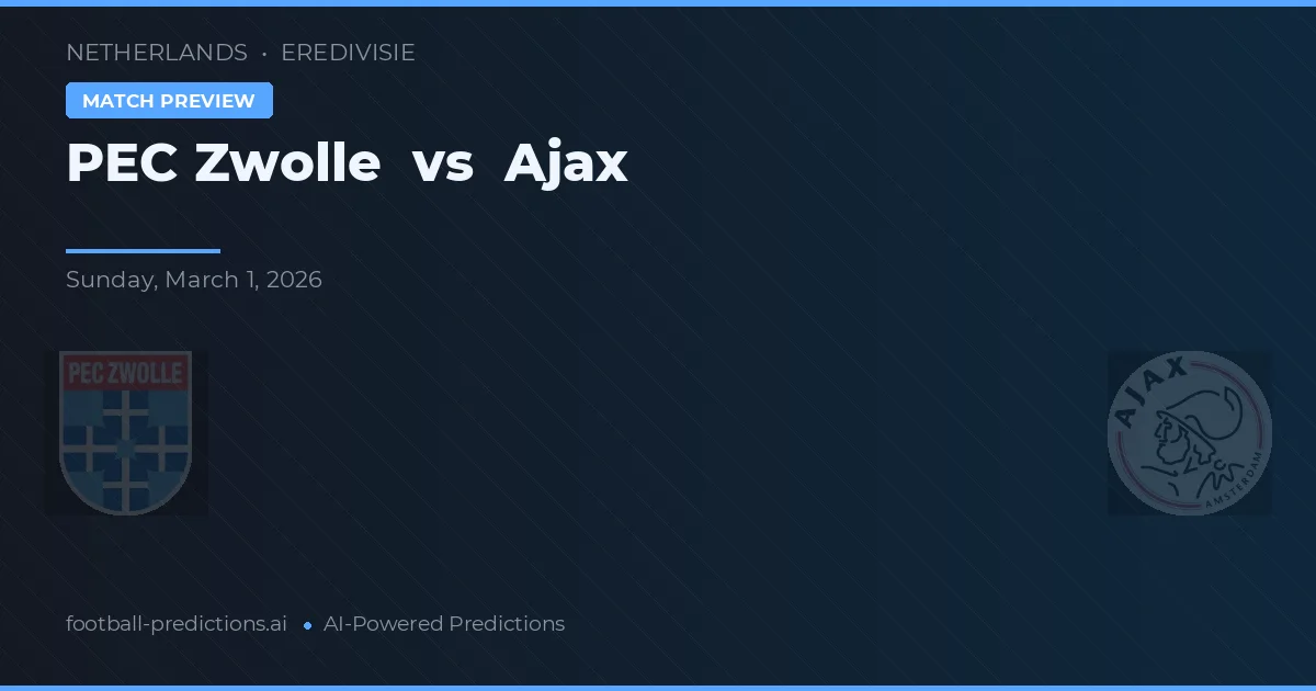 PEC Zwolle vs Ajax — matchtips och förhandstitt