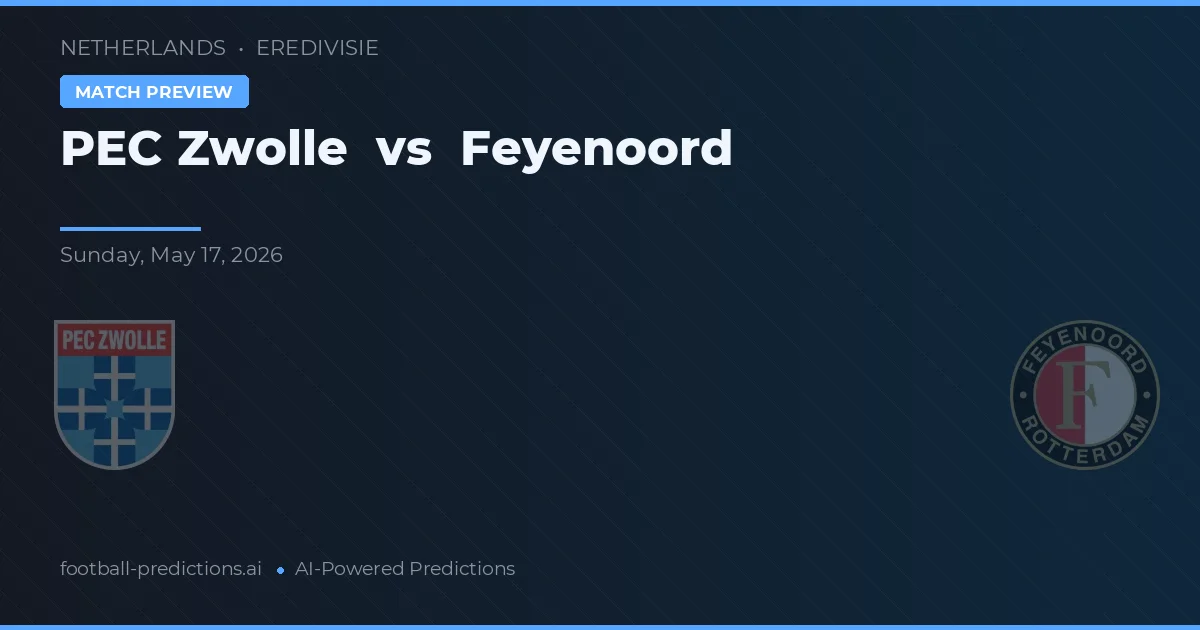 PEC Zwolle vs Feyenoord — matchtips och förhandstitt