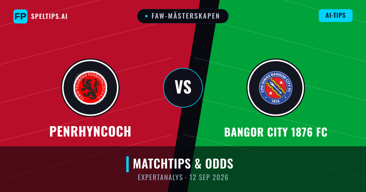 Penrhyncoch vs Bangor City 1876 FC — matchtips och förhandstitt