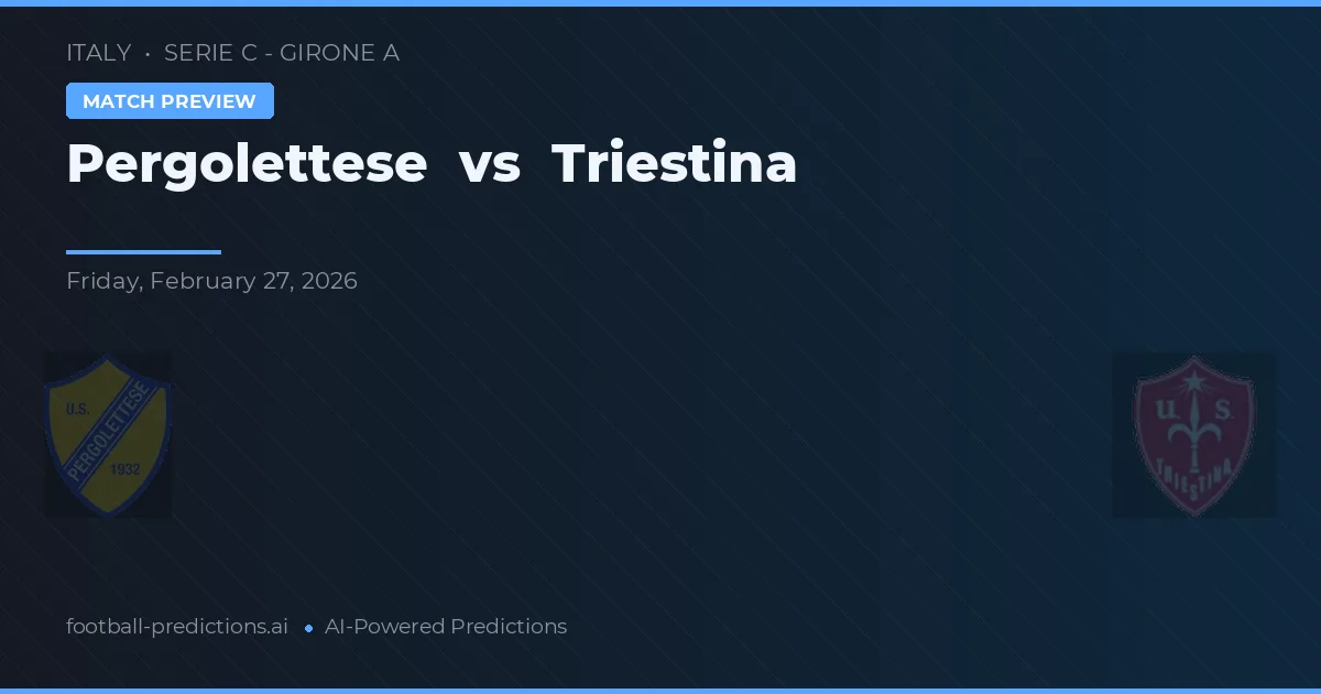 Pergolettese vs Triestina — matchtips och förhandstitt