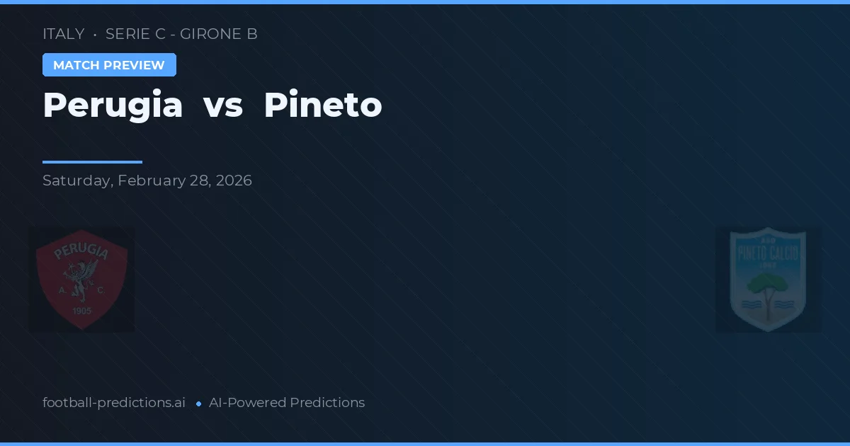 Perugia vs Pineto — matchtips och förhandstitt