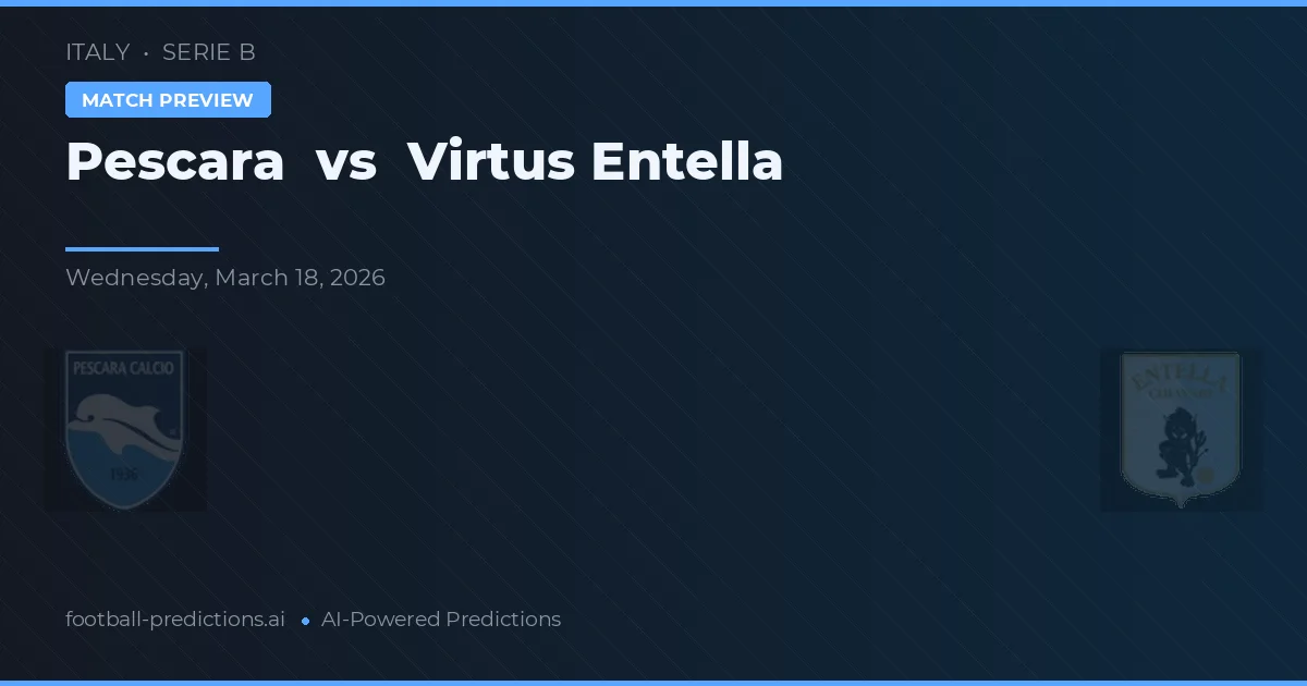 Pescara vs Virtus Entella — matchtips och förhandstitt