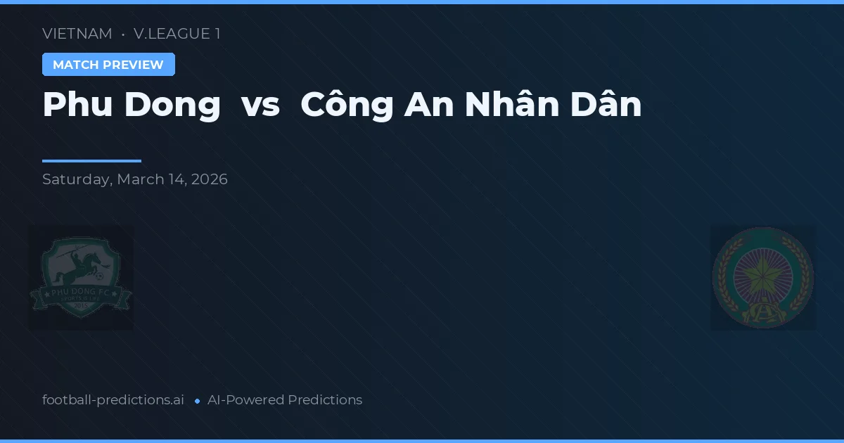 Phù Đổng vs Công An Nhân Dân — matchtips och förhandstitt