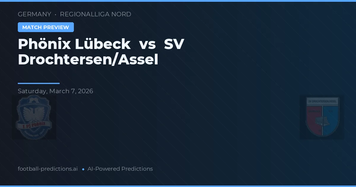 Phönix Lübeck vs SV Drochtersen/Assel — matchtips och förhandstitt