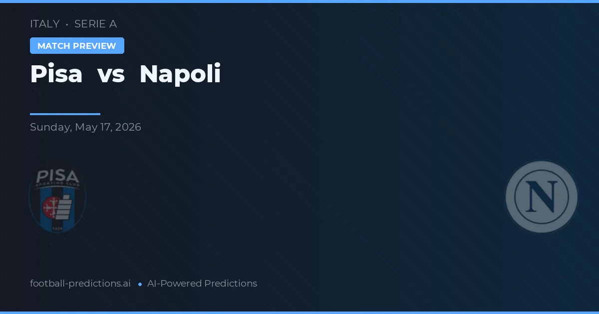 Pisa vs Napoli — matchtips och förhandstitt