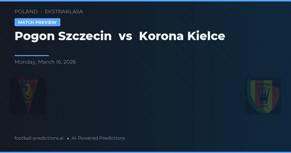 Pogoń Szczecin vs Korona Kielce — matchtips och förhandstitt