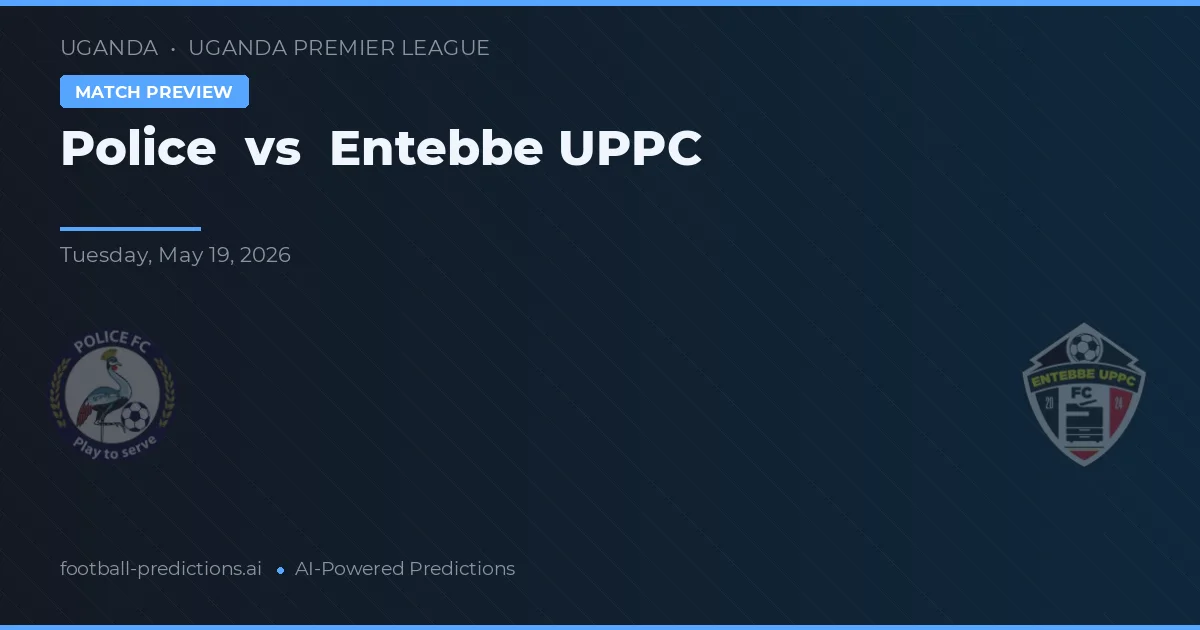 Polisen vs Entebbe UPPC — matchtips och förhandstitt
