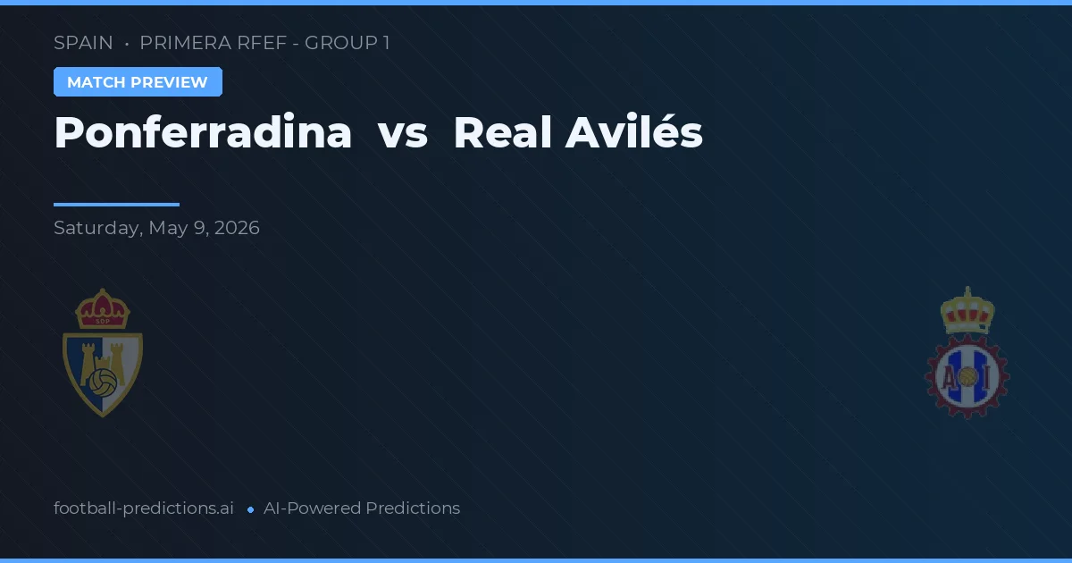 Ponferradina vs Real Avilés — matchtips och förhandstitt