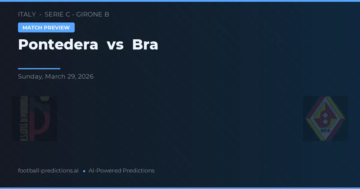 Pontedera vs Bra — matchtips och förhandstitt
