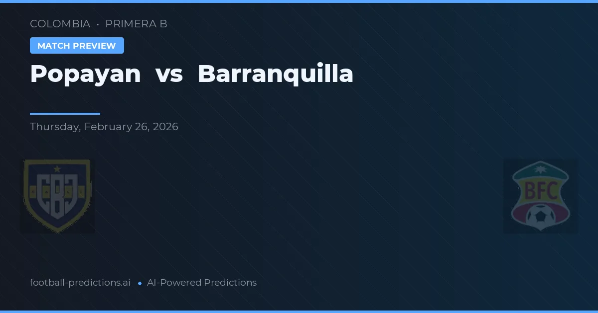 Popayán vs Barranquilla — matchtips och förhandstitt