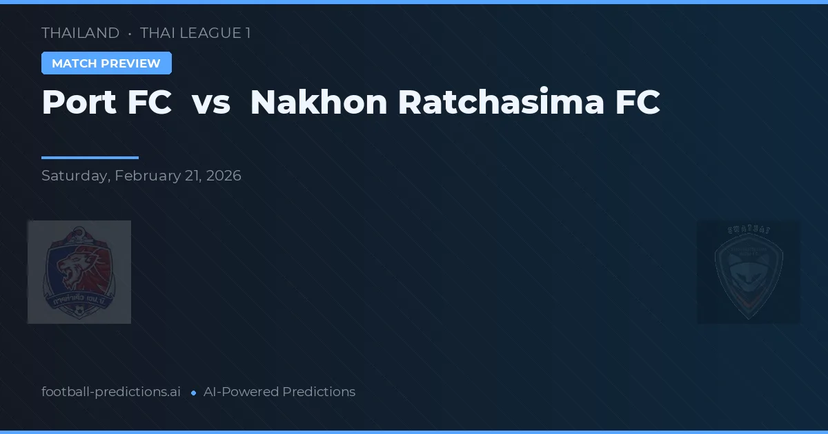 Port FC vs Nakhon Ratchasima FC — matchtips och förhandstitt