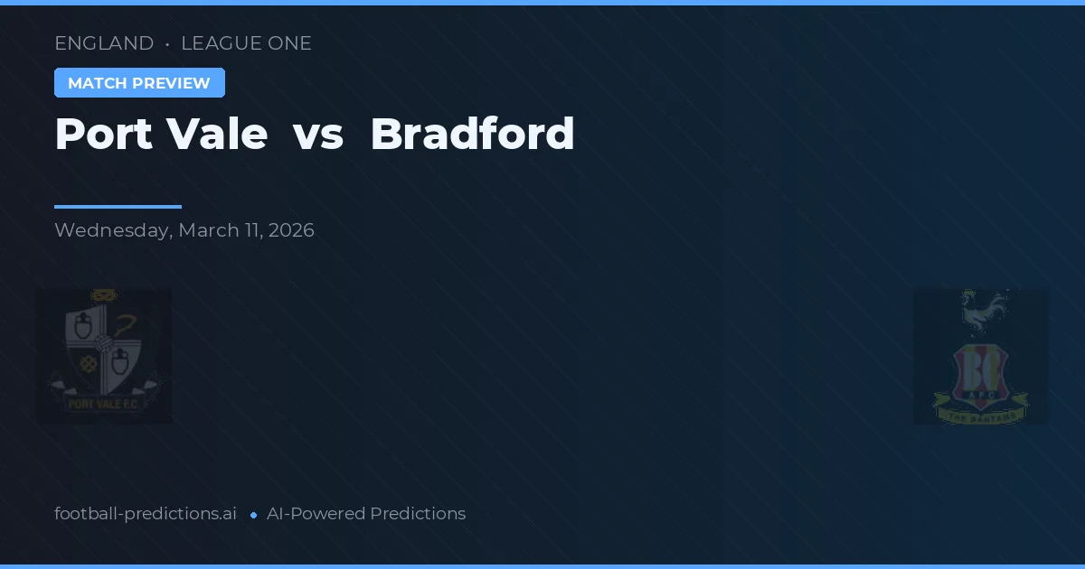 Port Vale vs Bradford — matchtips och förhandstitt