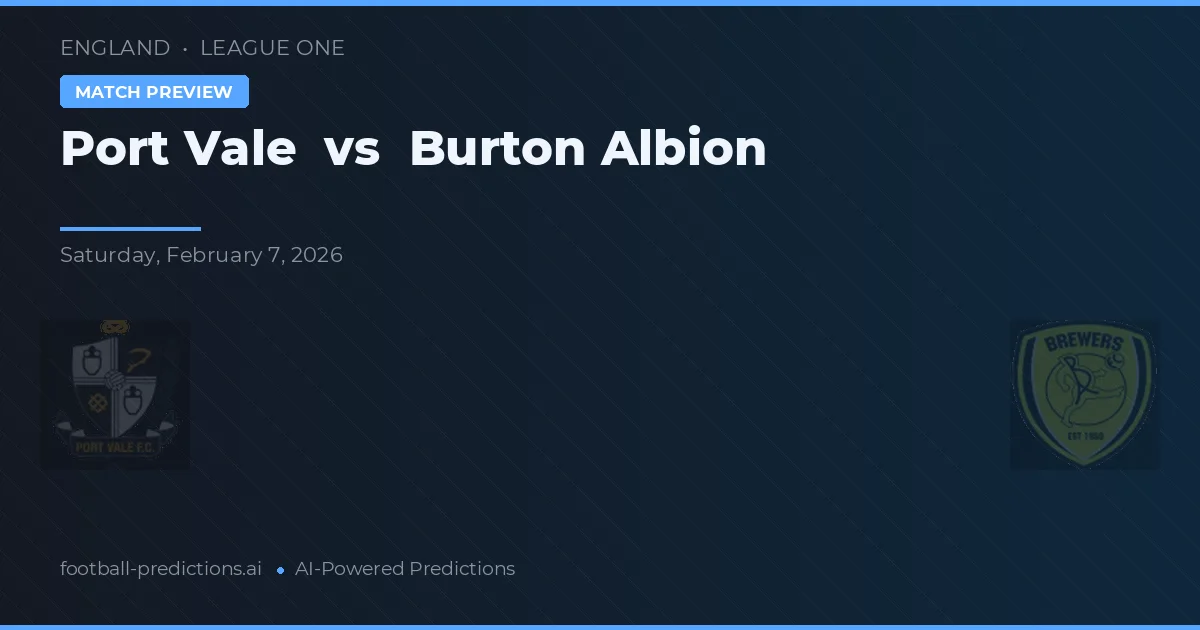 Port Vale vs Burton Albion — matchtips och förhandstitt