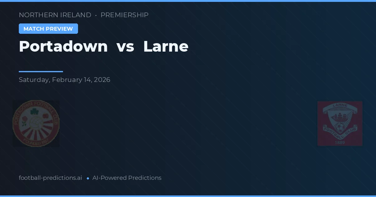 Portadown vs Larne — matchtips och förhandstitt