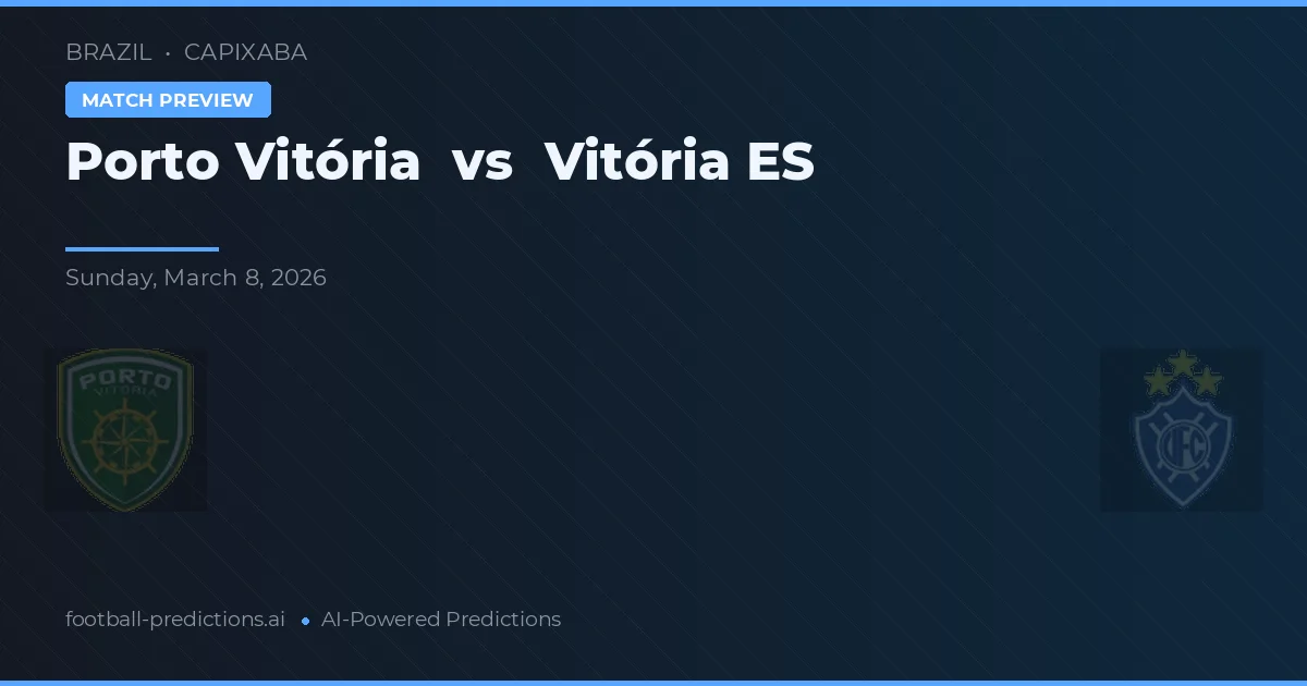 Porto Vitória vs Vitória ES — matchtips och förhandstitt