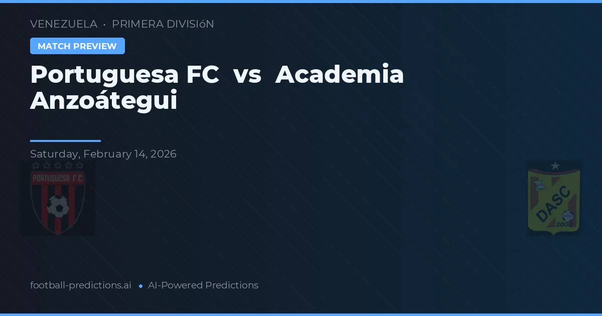 Portuguesa FC vs Academia Anzoátegui — matchtips och förhandstitt