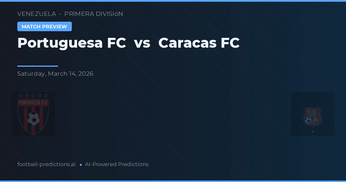 Portuguesa FC vs Caracas FC — matchtips och förhandstitt