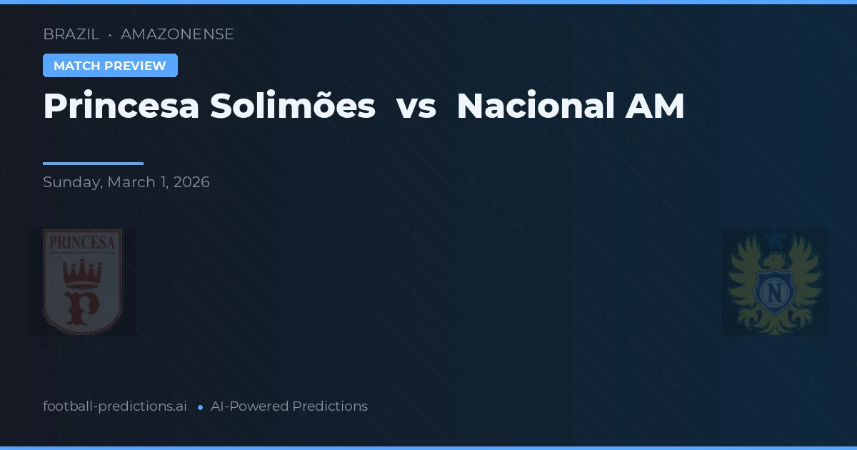 Princesa Solimões vs Nacional AM — matchtips och förhandstitt