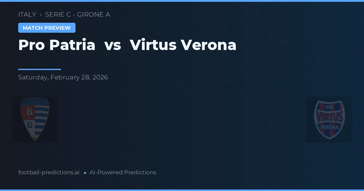 Pro Patria vs Virtus Verona — matchtips och förhandstitt