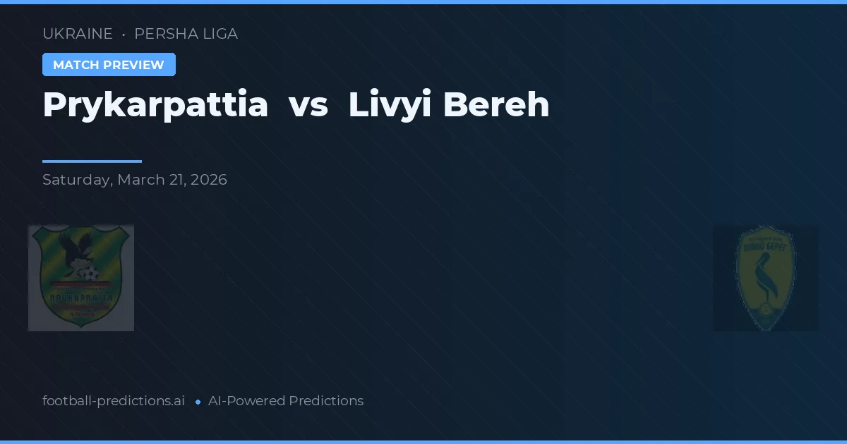 Prykarpattia vs Livyi Bereh — matchtips och förhandstitt
