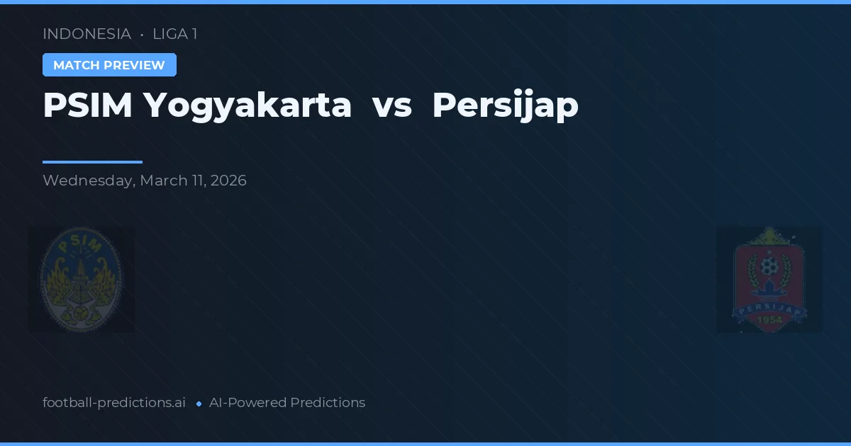 PSIM Yogyakarta vs Persijap — matchtips och förhandstitt