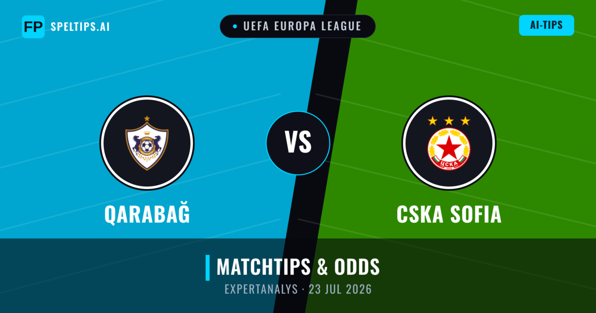 Qarabağ vs CSKA Sofia — matchtips och förhandstitt