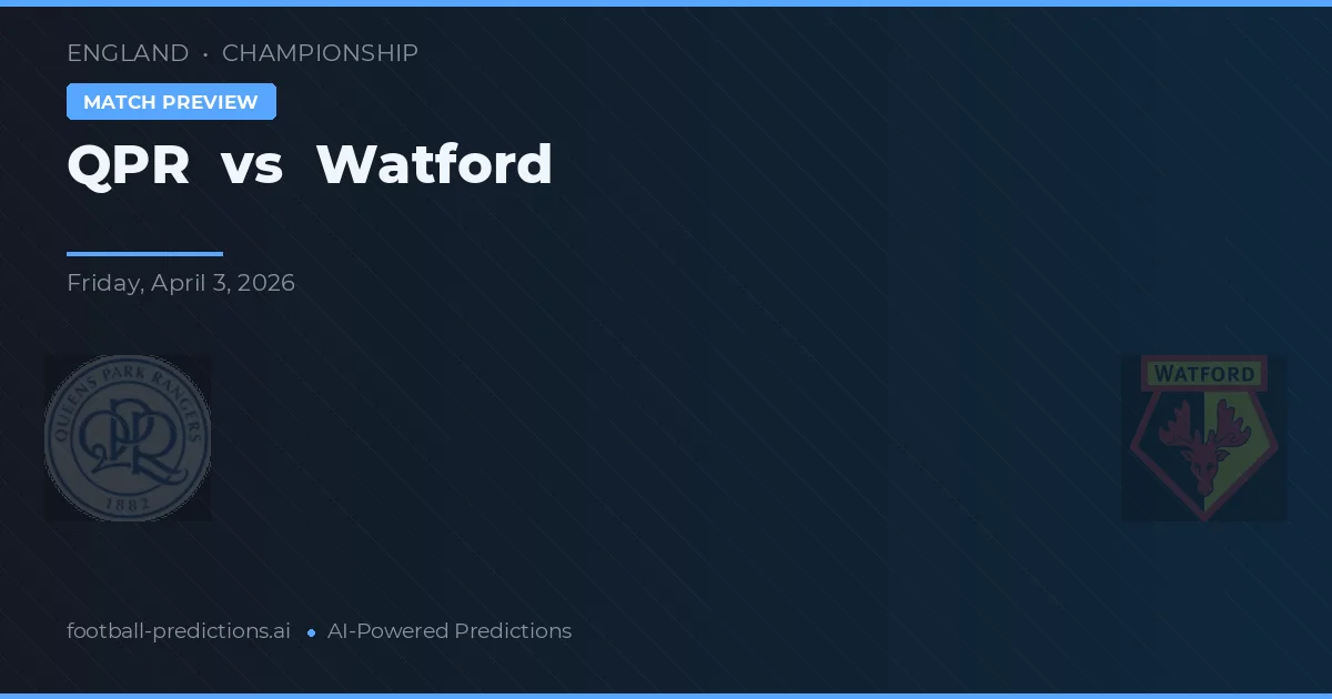 QPR vs Watford — matchtips och förhandstitt
