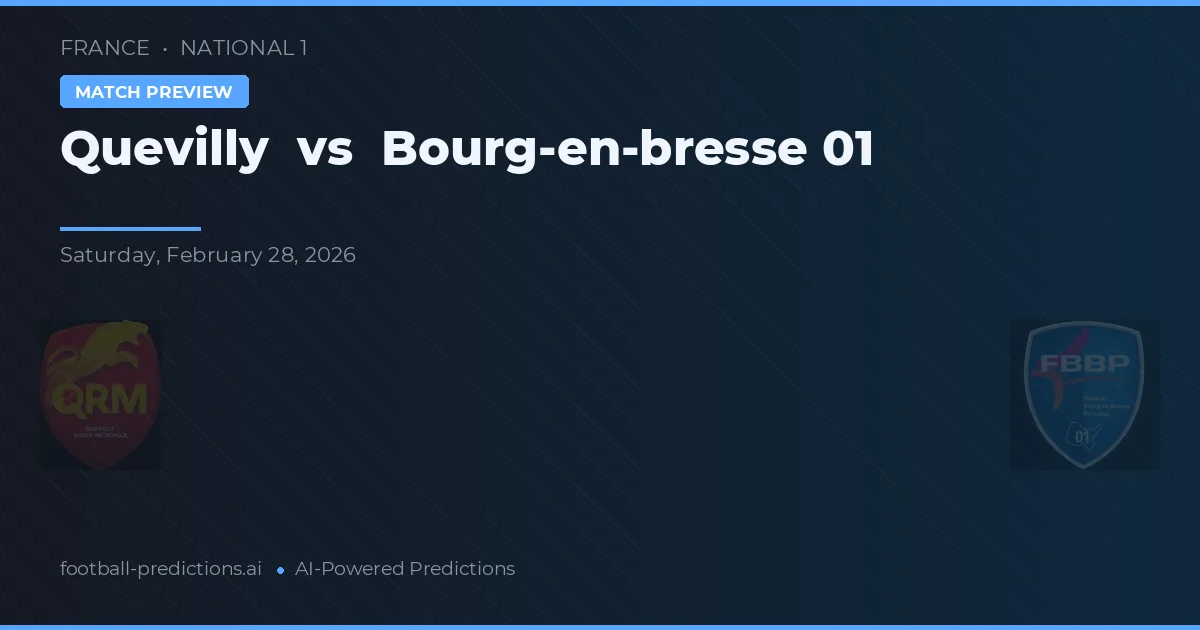 Quevilly vs Bourg-en-Bresse 01 — matchtips och förhandstitt