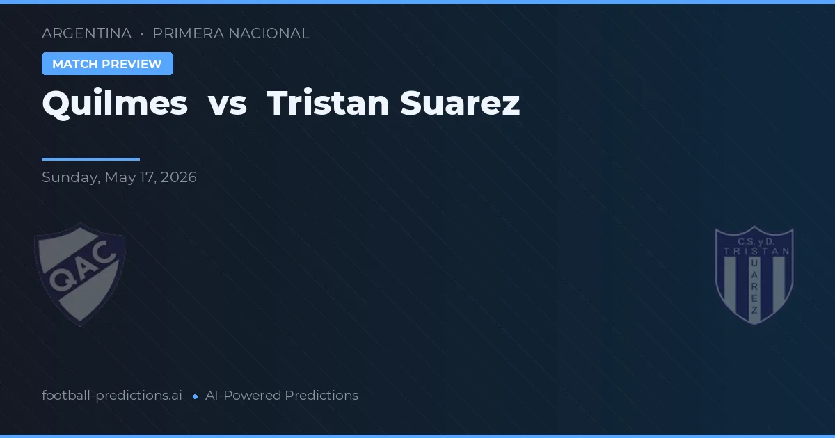 Quilmes vs Tristán Suárez — matchtips och förhandstitt