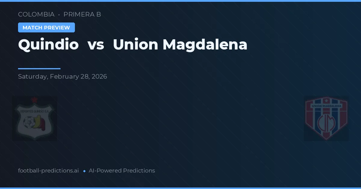 Quindío vs Union Magdalena — matchtips och förhandstitt