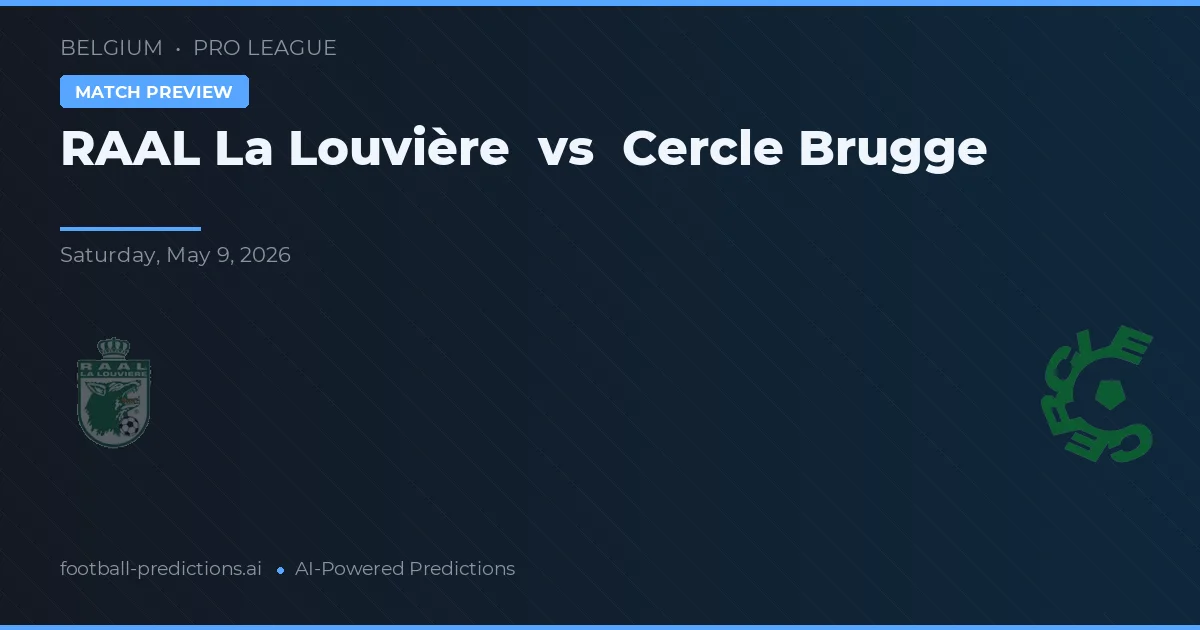 RAAL La Louvière vs Cercle Brugge — matchtips och förhandstitt