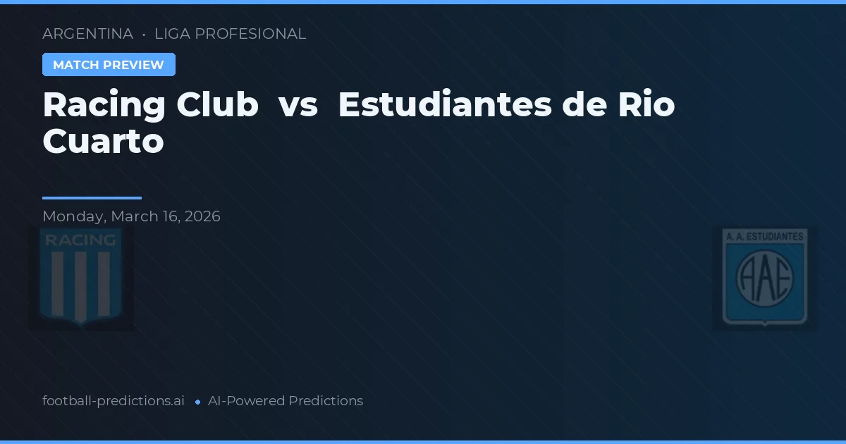 Racing Club vs Estudiantes de Río Cuarto — matchtips och förhandstitt