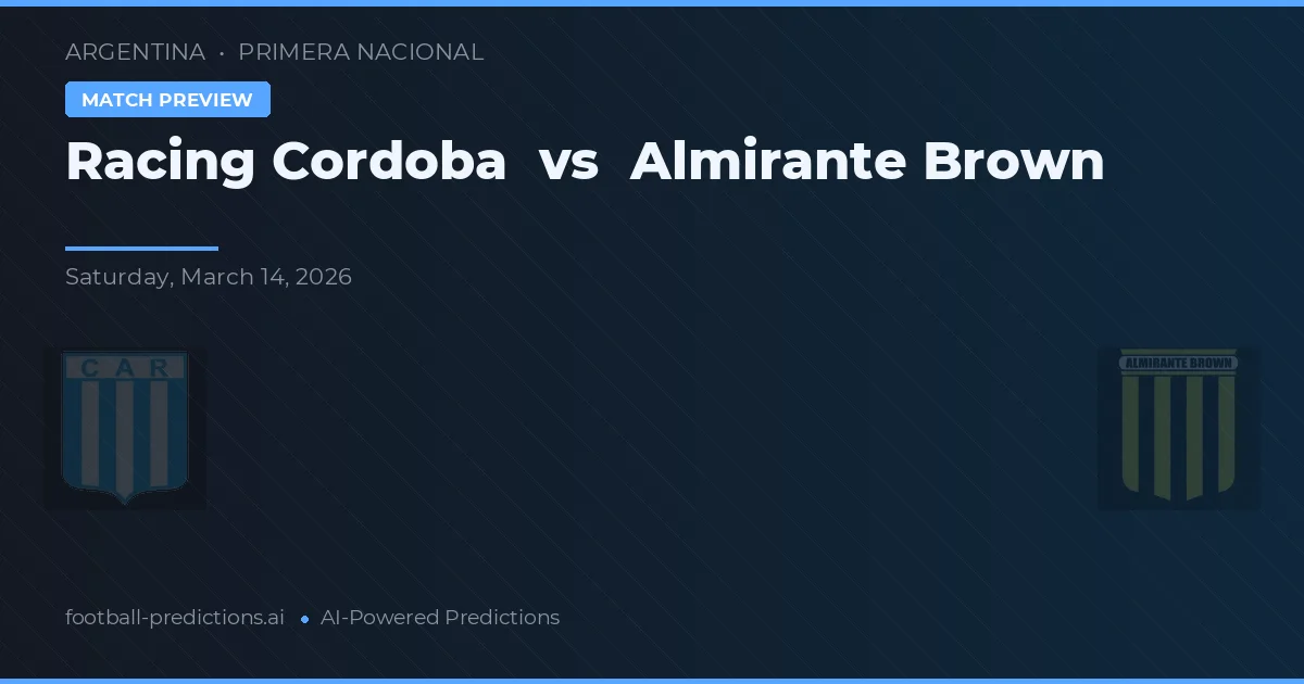 Racing Córdoba vs Almirante Brown — matchtips och förhandstitt