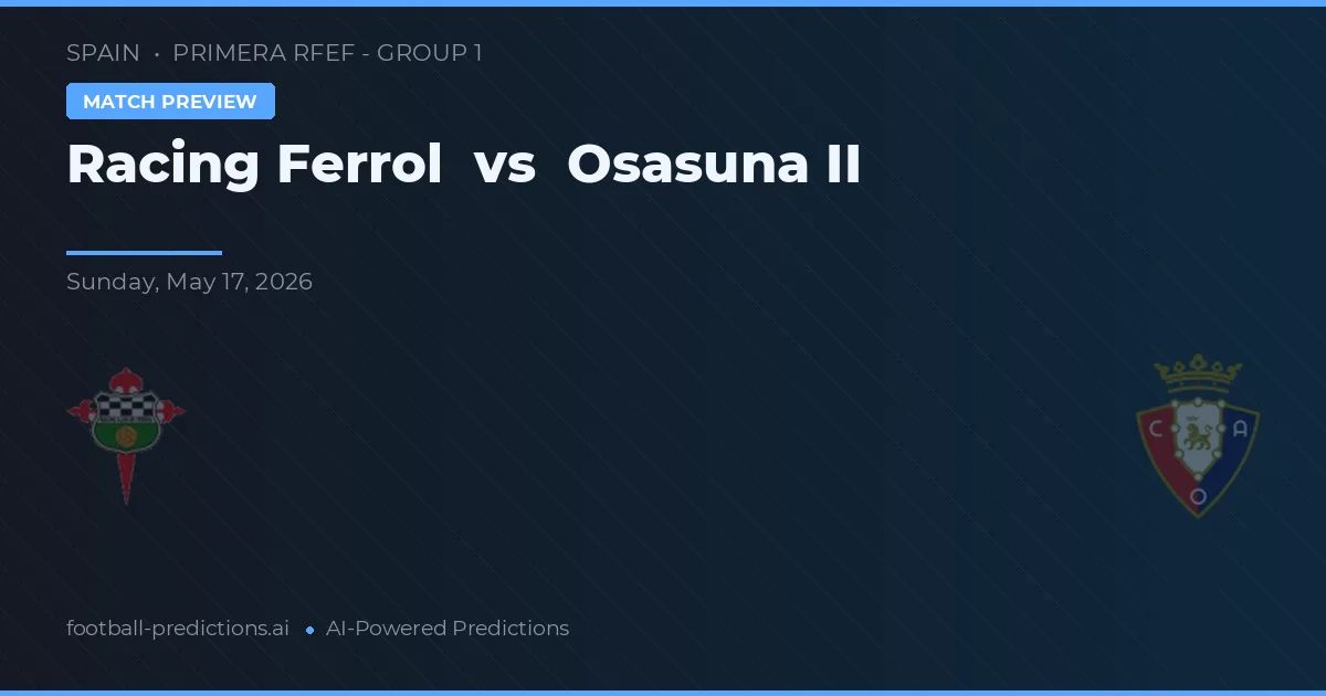Racing Ferrol vs Osasuna — matchtips och förhandstitt