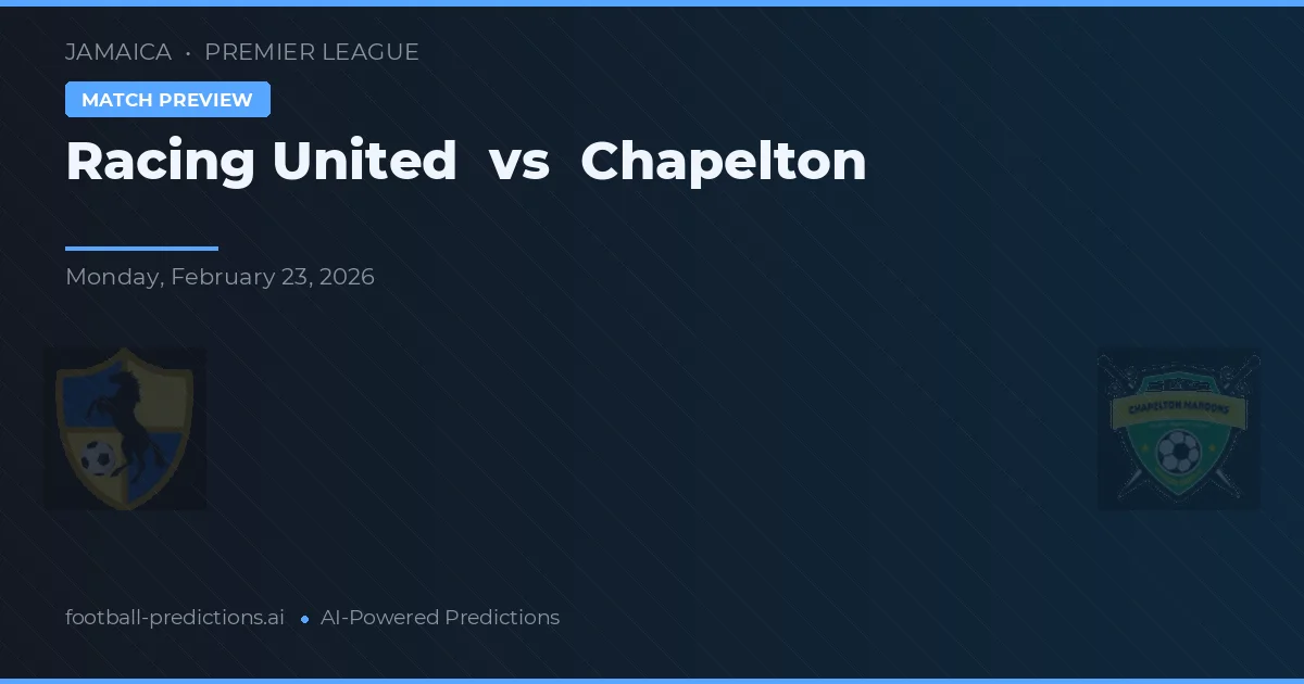 Racing United vs Chapelton — matchtips och förhandstitt