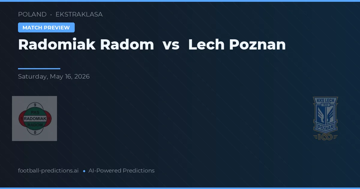 Radomiak Radom vs Lech Poznań — matchtips och förhandstitt