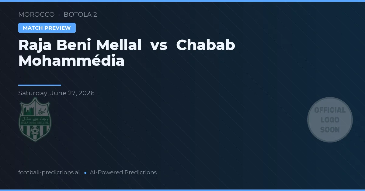 Raja Beni Mellal vs Chabab Mohammédia — matchtips och förhandstitt