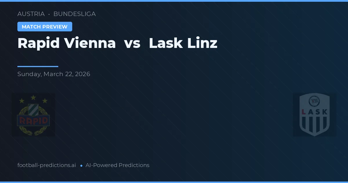 Rapid Wien vs LASK Linz — matchtips och förhandstitt