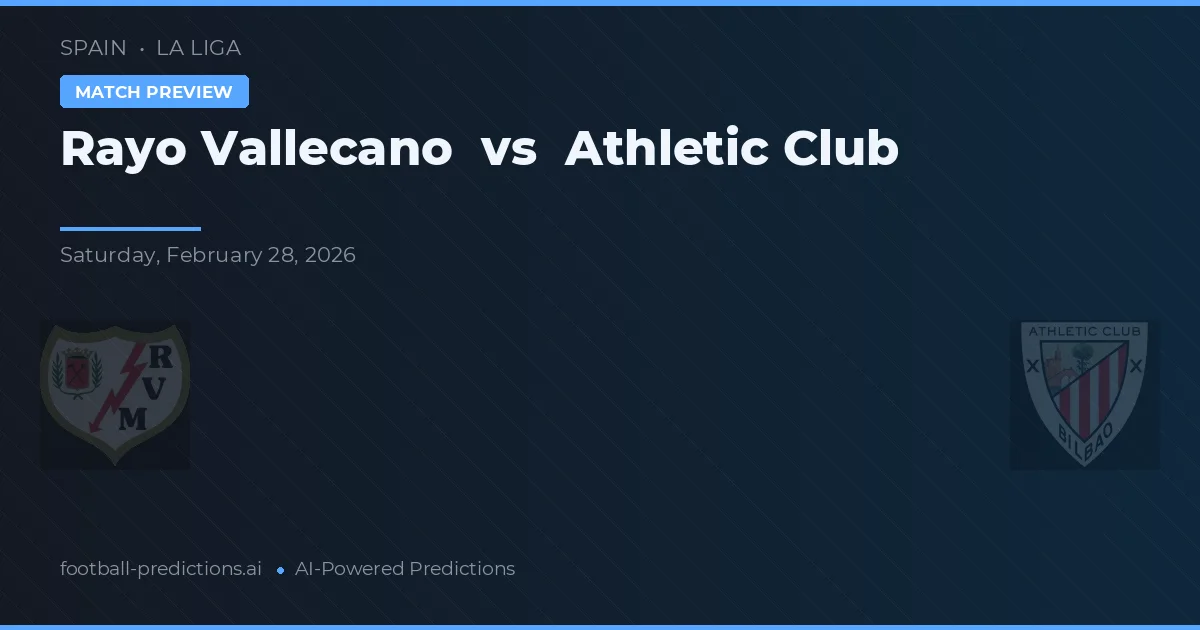 Rayo Vallecano vs Athletic Club — matchtips och förhandstitt