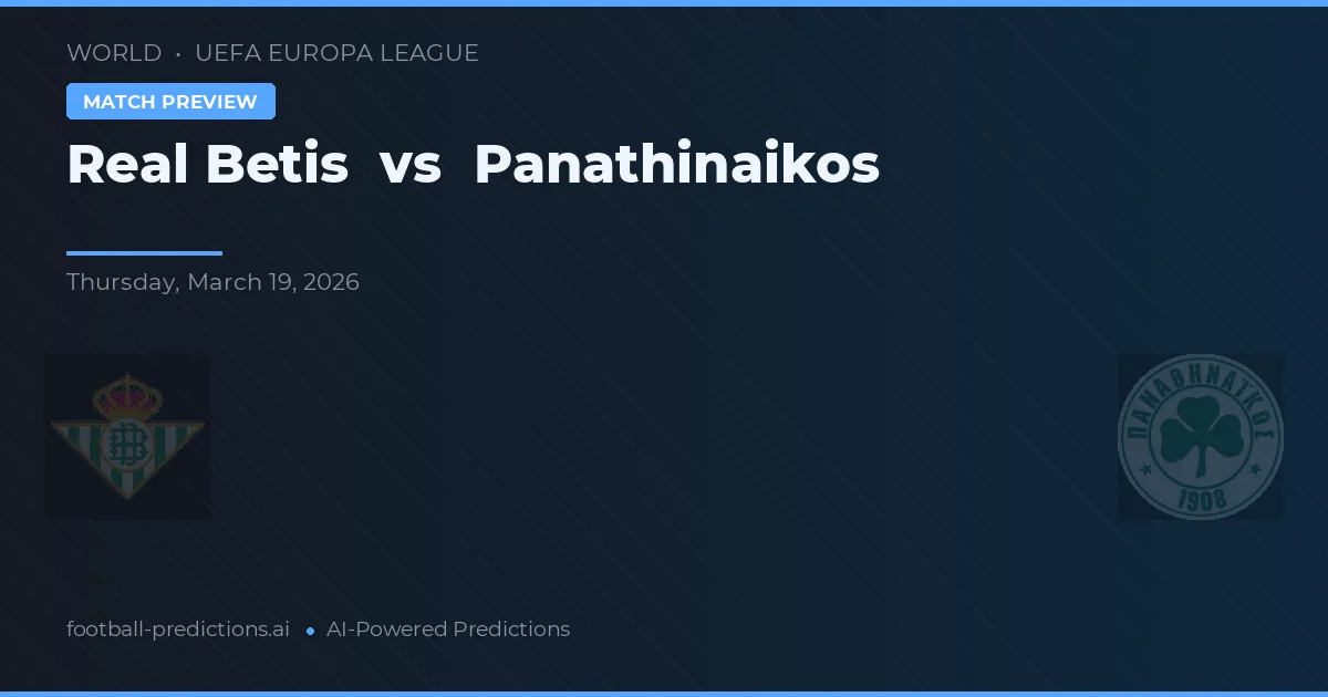 Real Betis vs Panathinaikos — matchtips och förhandstitt