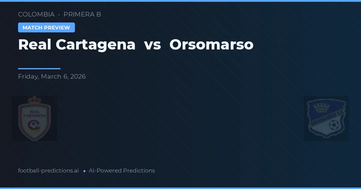 Real Cartagena vs Orsomarso — matchtips och förhandstitt