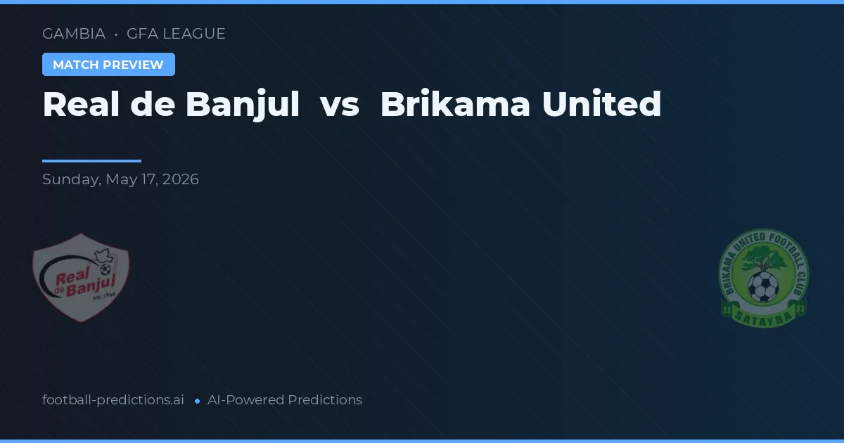 Real de Banjul vs Brikama United — matchtips och förhandstitt