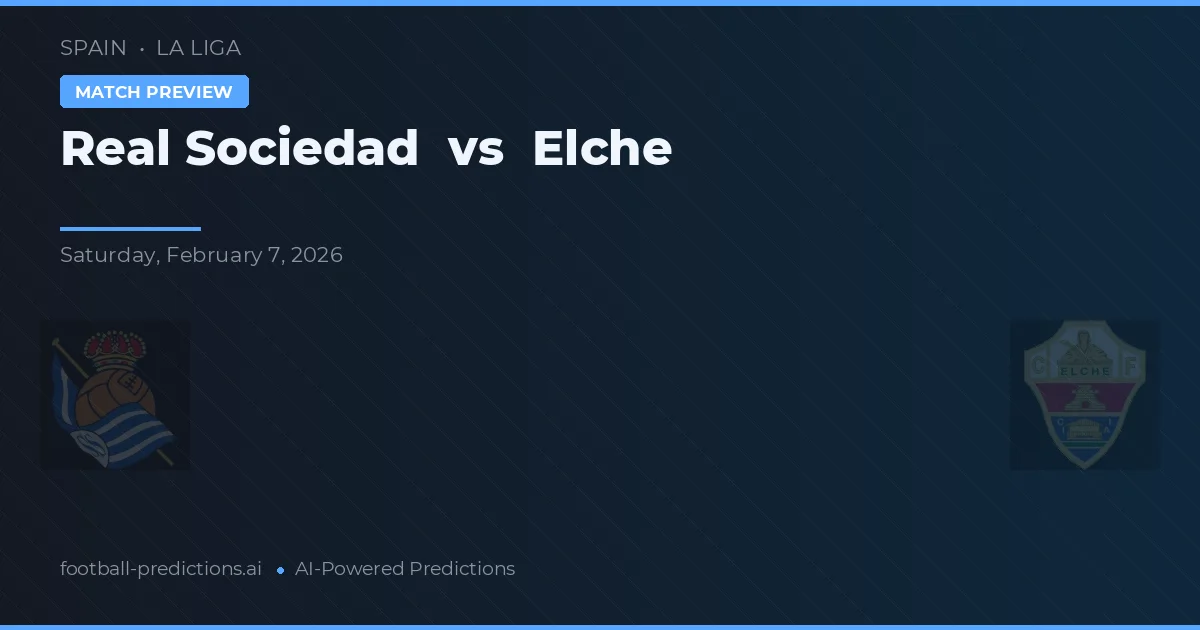 Real Sociedad vs Elche — matchtips och förhandstitt