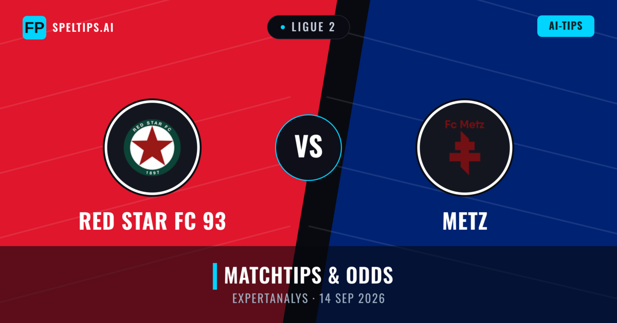 RED Star FC 93 vs Metz — matchtips och förhandstitt