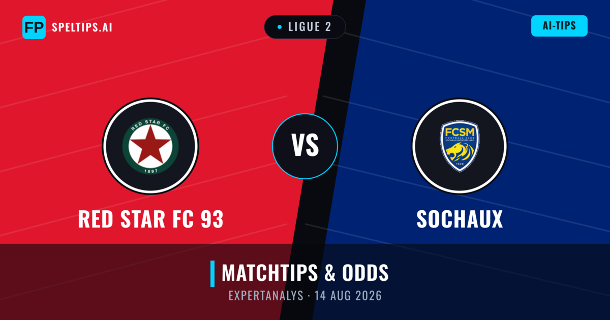 RED Star FC 93 vs Sochaux — matchtips och förhandstitt